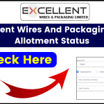 Excellent Wires And Packaging IPO Allotment Status, Check Result, Subscription Status